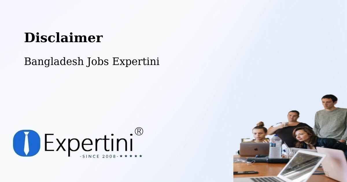 Disclaimer – Jhenaidah - Bangladesh Jobs Expertini